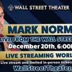 Mark Normand LIVE STREAMING EVENT from The Wall St. Theater